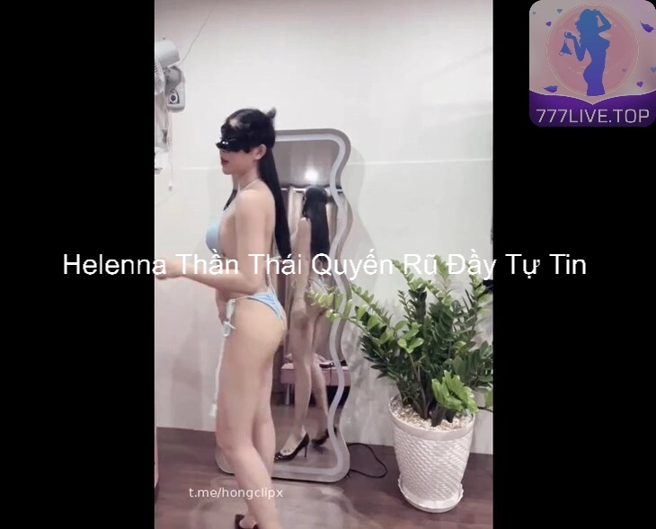 Helenna Thần Thái Quyến Rũ Đầy Tự Tin 7